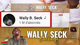 félicitations pour les 1M de abonné wally seck