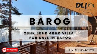 "Barog Villa Tours: Explore 2BHK, 3BHK, and 4BHK Homes for Sale!"