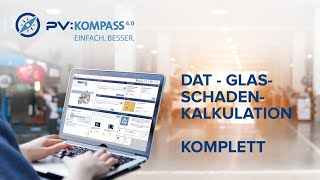 PV:KOMPASS 4.0 Tutorial - DAT Glasschadenkalkulation | eine komplette Kalkulation durchführen