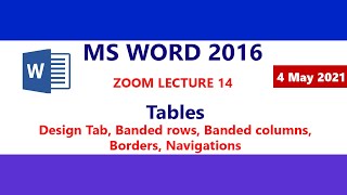 MS Word 2016 - Basic of Table - Design Tab of Table - Banded rows - Banded Columns - Zoom Lecture 14