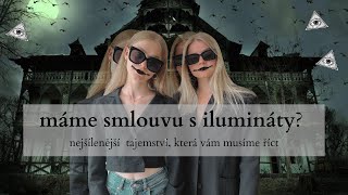 #42 máme smlouvu s ilumináty?/ nejšílenější tajemství, která vám musíme říct