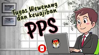 Tugas Wewenang dan Kewajiban PPS