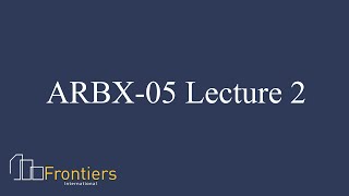 ARBX- 05 Lecture 2