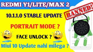 Why Redmi Y1/Y1 Lite & Max 2 Not received Miui 10 Stable Update | Portrait mode, Face Unlock, Oreo