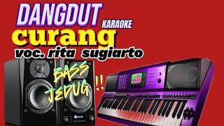 CURANG KARAOKE DANGDUT NADA WANITA VERSI KEYBOARD VOC.RITA SUGIARTO