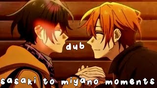 sasaki to miyano moments (dub) |ep 10• /really late special for 190 subs)