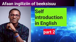 Baruumsa Afaan Inglizii: Of Beeksisuu | Self Introduction In English And Oromic #kemo_tube