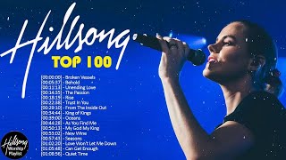 Top Hot 100 Hillsong Worship Praise Songs🙏HILLSONG Praise And Worship Songs Playlist 2021