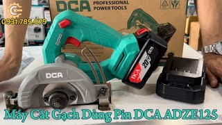 Máy Cắt Gạch/Đá Dùng Pin 20V DCA ADZE125DM| 20V Cordless Brushless Marble Cutter| Công Cụ Máy Móc