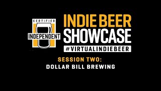 Virtual Indie Beer Showcase - Dollar Bill Brewing