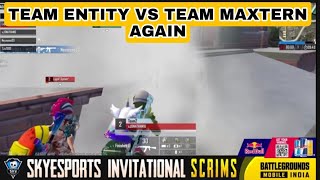 team entity Vs team maxtern ||