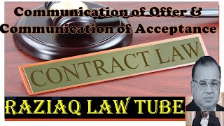 Communication of Proposal, Acceptance & Revocation in Contract Act,  Indian Contract Act Part 4