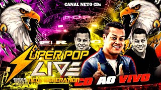 SUPER POP SALVATERRA 12 07 23  DJ DEYVISON ✔️ NETO CDs ×͜× ✔️