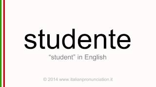 Correct italian pronunciation of studente, student