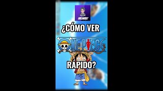 Ver One Piece rápido! #onepiece #anime #otaku #DrLuigi97 #luffy