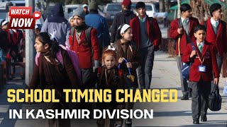 #Watch | School Timing Changed in Kashmir Division.