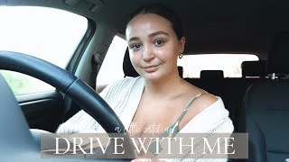 DRIVE WITH ME | a little catch up