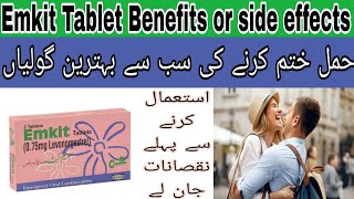 Emkit Tablet Uses | Emkit Tablet Side Effects | Levonorgestrel 0.75mg Uses/Side Effects