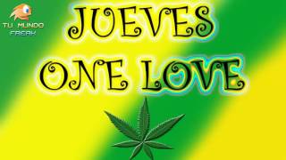 JUEVES ONE LOVE 07 04 2016