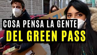 Abbiamo ASCOLTATO le PERSONE su GREEN PASS e OBBLIGO VACCINALE