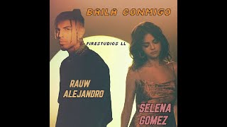 Rauw Alejandro Ft Selena Gomez - Baila Conmigo (Video Lyric) Letra