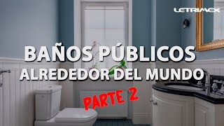 Baños públicos destacados del mundo Parte 2