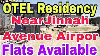 OTEL Residency. Near Jinnah International Airport