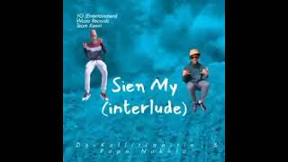 Woza Zakes,DaiKallitLaaitie & Nahkla - Sien My(Interlude)