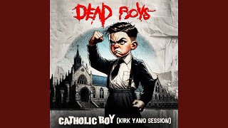 Catholic Boy (Kirk Yano Session)