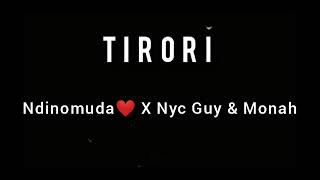 Ndinomuda - Nyc Guy X Monah X Tirori 🇿🇼