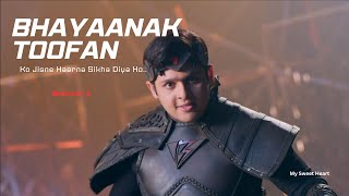 भयानक Toofan को bhi जिसने हारना सिखा दिया हो | Baalveer 3 | Dev Joshi | My Sweet Heart