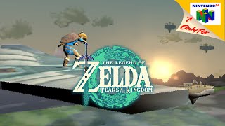 The Legend of Zelda: Tears of the Kingdom - Nintendo 64 Demake