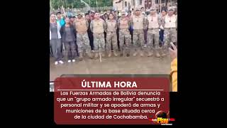 🔴#UltimaHora - #Bolivia🇧🇴 ▶️ Un grupo armado irrrgular tomó el control de un puesto militar.