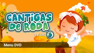 Menu DVD - Cantigas de Roda Vol. 5 ( 2009 )