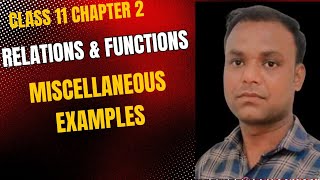 Class 11 Maths  (Ncert) chapter 2 Relation & Function Miscellaneous Exercise Examples