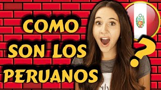 Como son la gente peruano? 11 Costumbres, hábitos, cómo hablan, comidas, y más Peru Elecciones