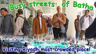 What is Batha? Visiting Riyadh's Busiest District / Walking Through Crowded Streets of Saudi Arabia.