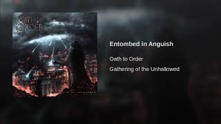 Oath to Order - Entombed in Anguish