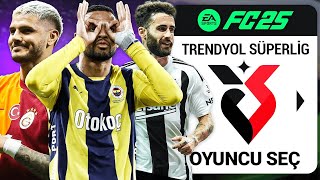 SÜPER LİG'DE HER TAKIMDAN 1 OYUNCU SEÇEREK KADRO KURDUM! | FC 25 REBUILD!