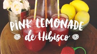 PINK LEMONDADE DE HIBISCO | EP.15