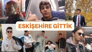 ESKİŞEHİRE GİTTİK !! | VLOG