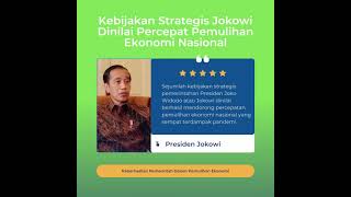 Kebijakan Strategis Jokowi Dinilai Percepat Pemulihan Ekonomi Nasional