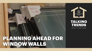 Planning Ahead for Window Walls: How Construction Supports Design