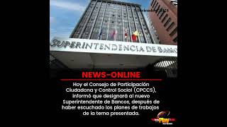 📢#NewsOnline📰 - #Ecuador🇪🇨 ▶️ El CPCCS informó que designará,hoy al nuevo Superintendente de Bancos.