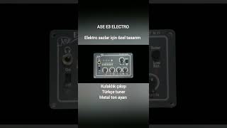 Elektro bağlamalara özel equalizer ASE E3 ELECTRO