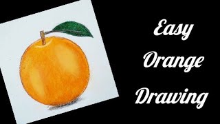 How to draw an Orange using oil pastel | Easy drawing of Orange |