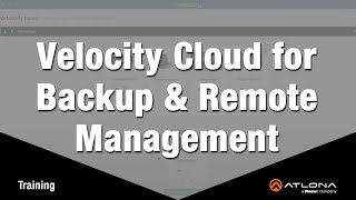 Velocity Cloud for Backup and Remote Management