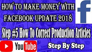 Step #5 how to correct articles and apply request, How to make money with facebook easy update 2018