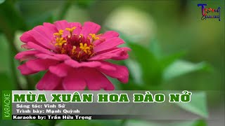 Mùa Xuân Hoa Đào Nở - Mạnh Quỳnh Karaoke