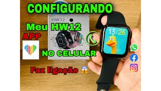 SMARTWATCH (HW12) 40MM #PARTE1: CONFIGURAÇÃO/TESTE DE LIGAÇÃO/BATERIA/APP (WEARFIT PRO) TOP VeJa: